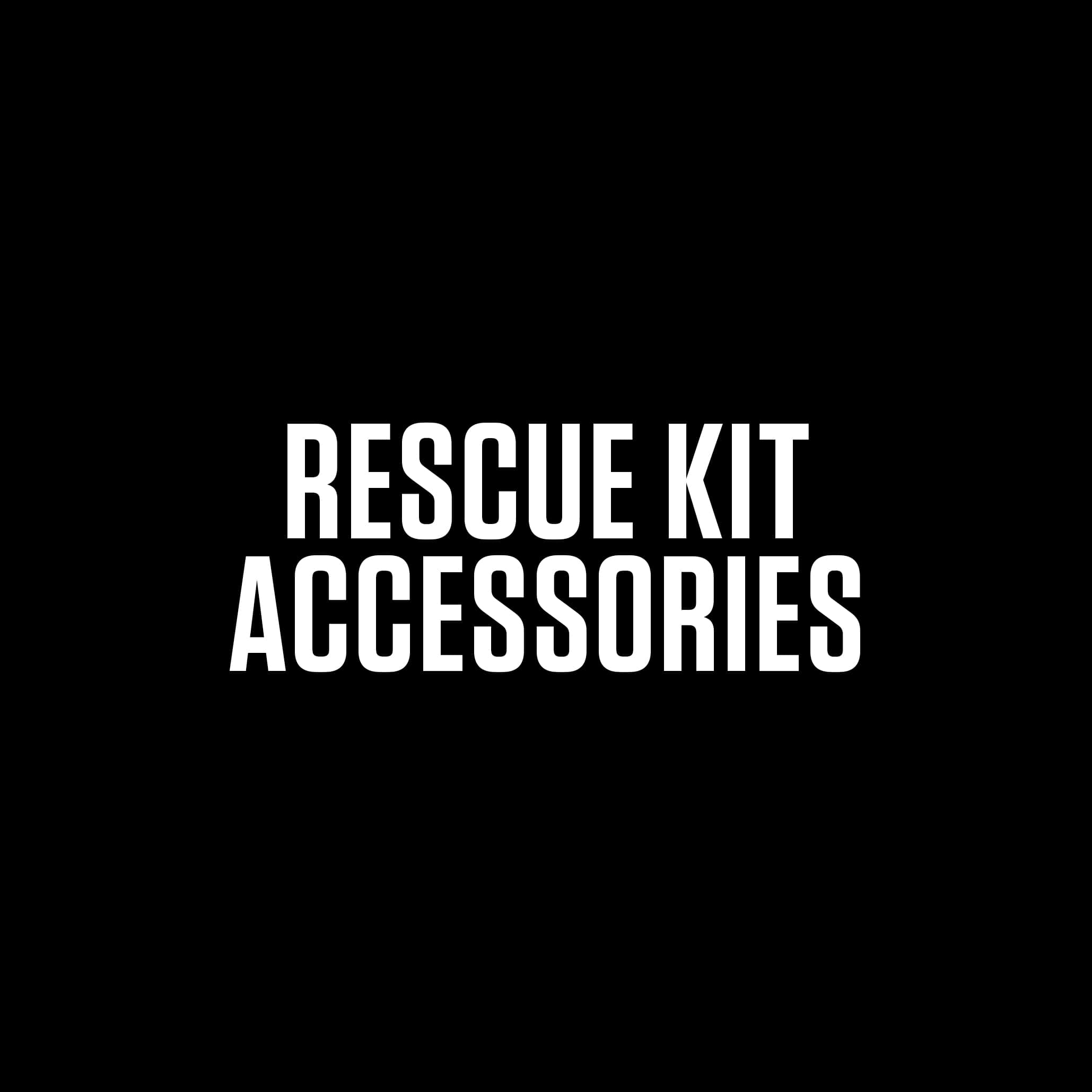 RESCUE KIT ACCESSORIES